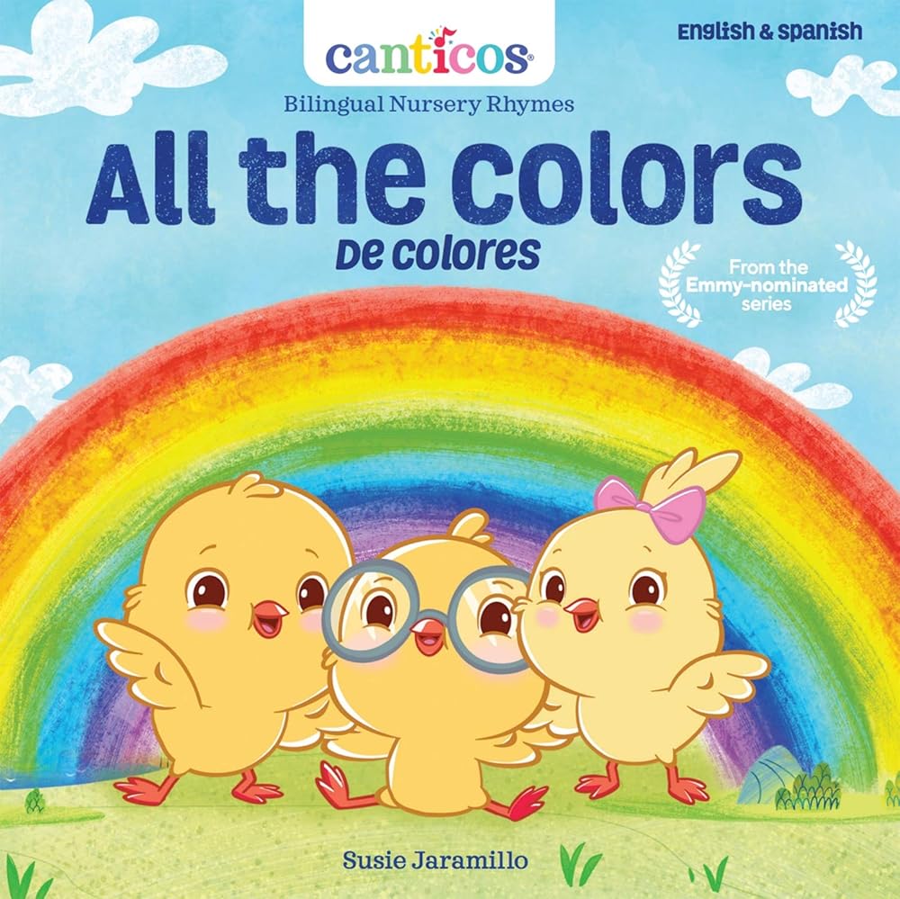 Canticos All the Colors / De Colores: Bilingual Nursery Rhymes cover image