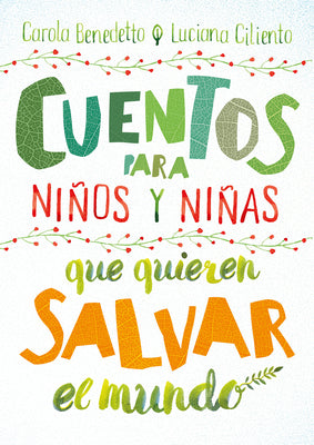 Cuentos para niños y niñas que quieren salvar el mundo cover image