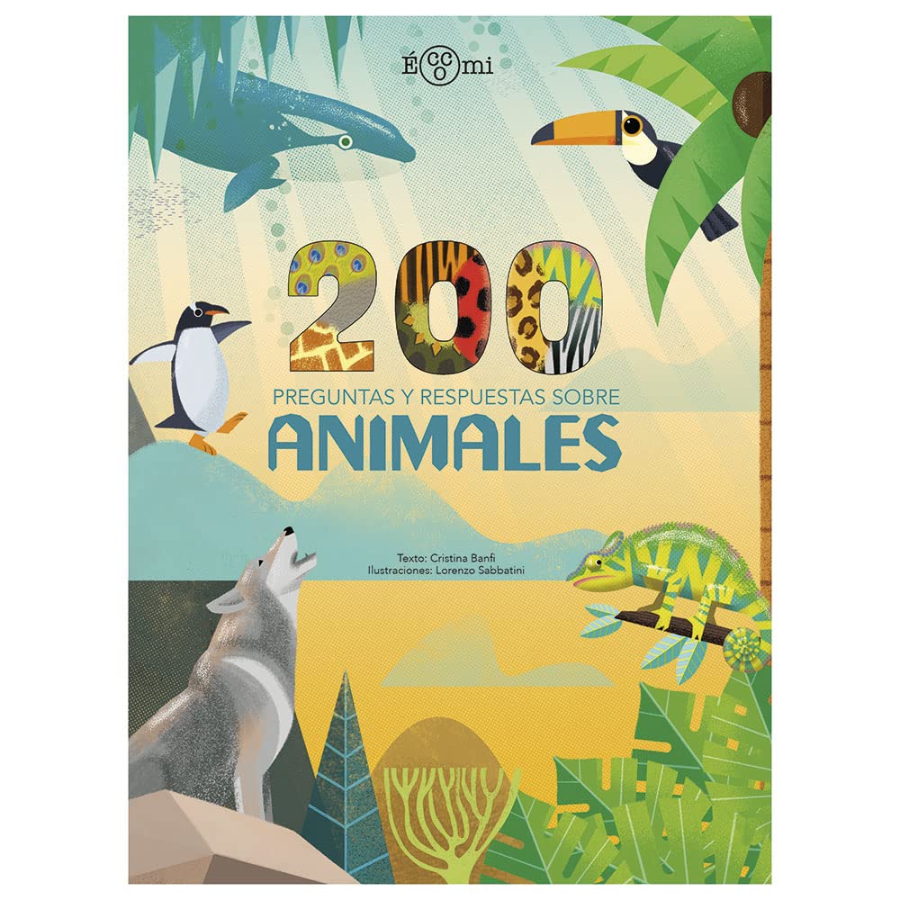 200 PREGUNTAS Y RESPUESTAS SOBRE ANIMALES: 1 (200 PREGUNTAS Y REPUESTAS) cover image