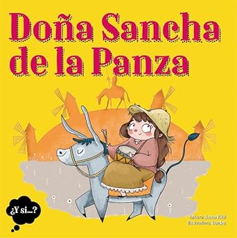 Doña Sancha de la Panza: 4 (¿Y si...?) cover image