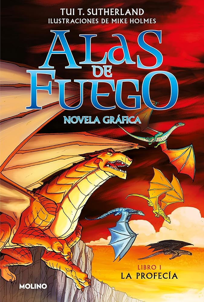 Alas de fuego (novela gráfica) 1 - La profecía: La profecía/ The Prophecy (Ficción Kids) cover image