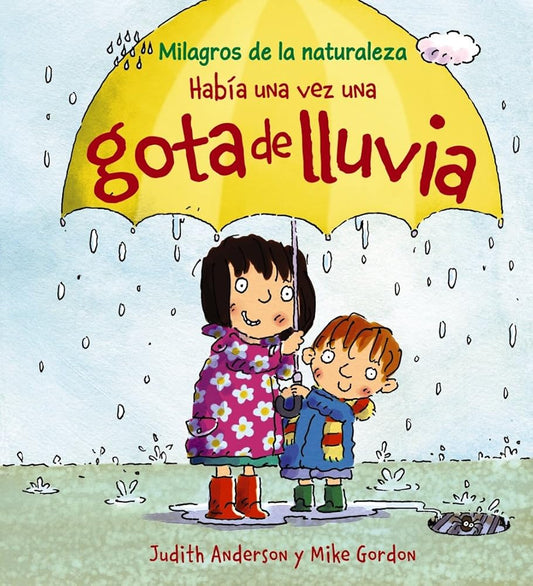 Había una vez una gota de lluvia (OCIO Y CONOCIMIENTOS - Milagros de la Naturaleza) cover image