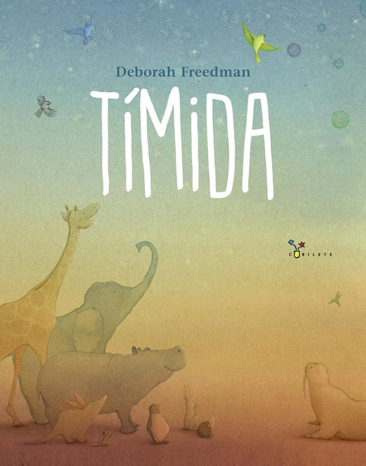 Tímida (Castellano - A PARTIR DE 3 AÑOS - ÁLBUMES - Cubilete) cover image