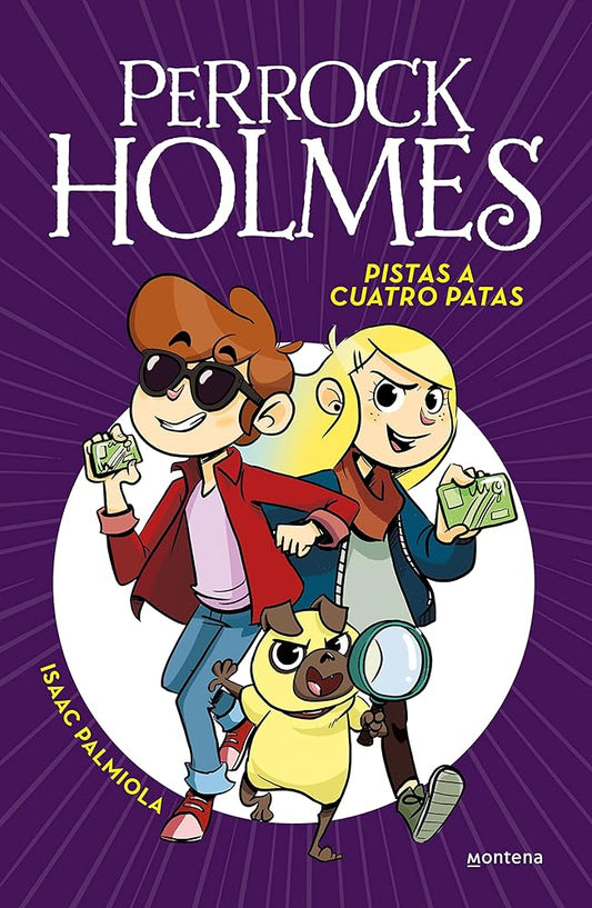 Pistas a Cuatro Patas (Perrock Holmes 2) (Perrock Holmes 3 / Perrock Holmes (Book 3)) [Spanish] cover image