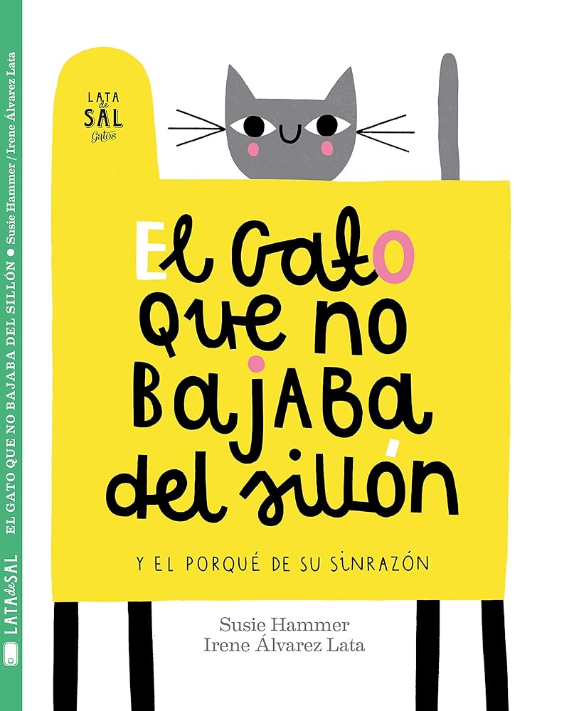 El Gato Que no bajaba del sillón: y el porqué de su sinrazón: 27 (GATOS) cover image